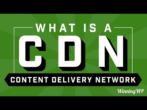 What is a CDN?